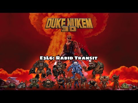 Duke Nukem 3D - E3L6: Rabid Transit