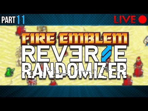 Fire Emblem: Blazing Sword :: HHM :: Reverse Randomizer :: Livestream Part 11