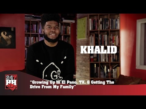 Khalid - Coming Up In El Paso, TX, & Getting The Drive From My Family (247HH Exclusive)