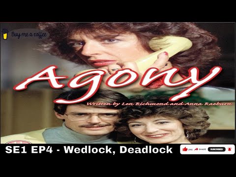 Agony (1979) SE1 EP4 - Wedlock, Deadlock
