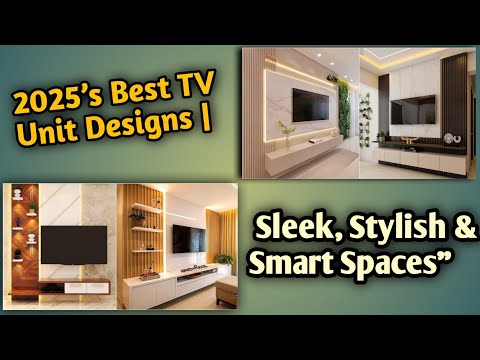 "2025’s Best TV Unit Designs | Sleek, Stylish & Smart Spaces"