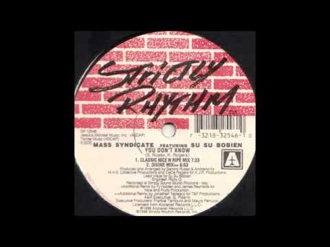 Mass Syndicate Featuring Su Su Bobien - You Don't Know (Divine Mix)