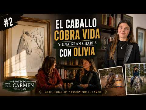 El primer cuadro de El Carmen está terminado | Charlando con Olivia sobre caballos y el campo