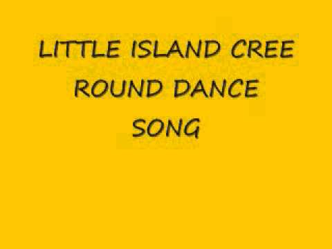 Little Island Cree-Round Dance Song