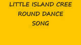 Little Island Cree-Round Dance Song