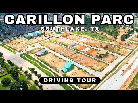 Carillon Parc | Neighborhood Tour | New Development in Southlake, TX