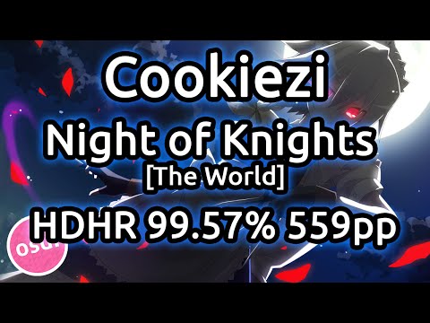 Cookiezi | beatMARIO - Night of Knights [The World] HDHR 99.57 x1 Miss 559pp | Liveplay