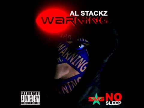 AL STACKZ - WARNING - NO SLEEP SMG 2013