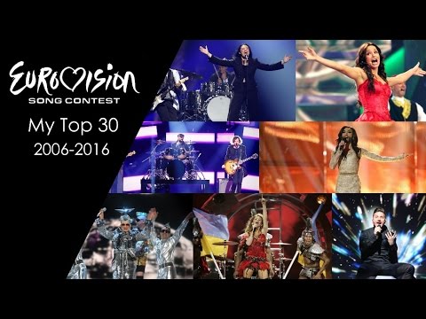 Eurovision Song Contest | Top 30 favorite entries from 2006 - 2016