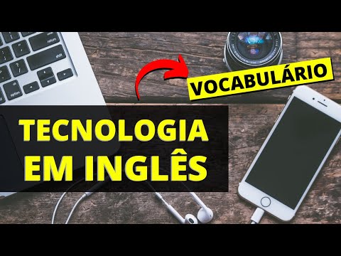 Tecnologia em Inglês: Vocabulário Básico