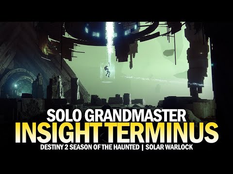 Solo Grandmaster Nightfall The Insight Terminus (Solar Warlock) [Destiny 2 Season of the Haunted]