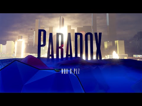 NOA - Paradox feat. PLZ (prod. NOA) [Official Video]