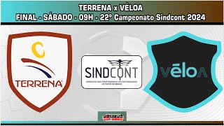 TERRENA x VÉLOA - FINAL - 22º Campeonato Sindcont 2024