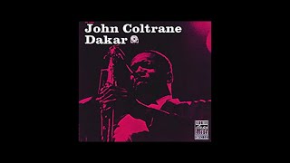 John Coltrane - Dakar