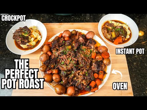Perfect Pot Roast 3 Different Ways