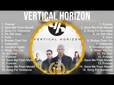 Vertical Horizon Greatest Hits ~ Best Songs Music Hits Collection  Top 10 Pop Artists of All Time