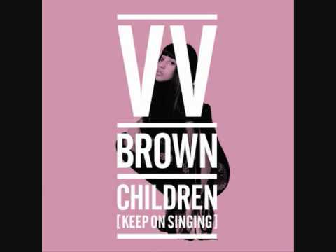 VV Brown ft. Chiddy Bang - Children ( Final )