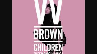 VV Brown ft. Chiddy Bang - Children ( Final )