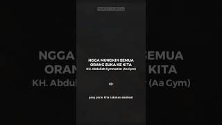 Download lagu NGGA MUNGKIN SEMUA ORANG SUKA KE KITA - KH. Abdullah Gymnastiar (Aa Gym) mp3
