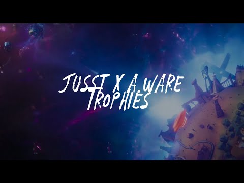 Jusst & A.Ware - Trophies (Lyric Video)