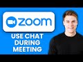 NEW How To Use Zoom Chat During A Meeting 2025 Zoom In Meeting Messaging Tutorial