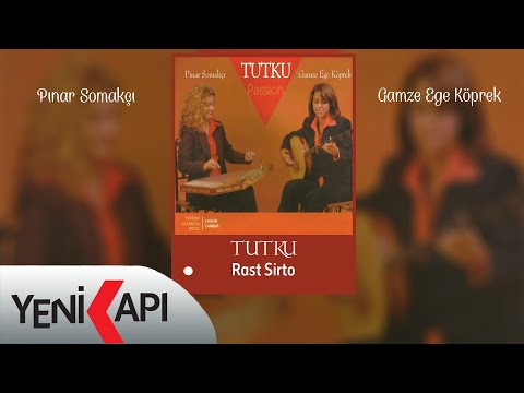 Pınar Somakçı & Gamze Ege Köprek - Rast Sirto