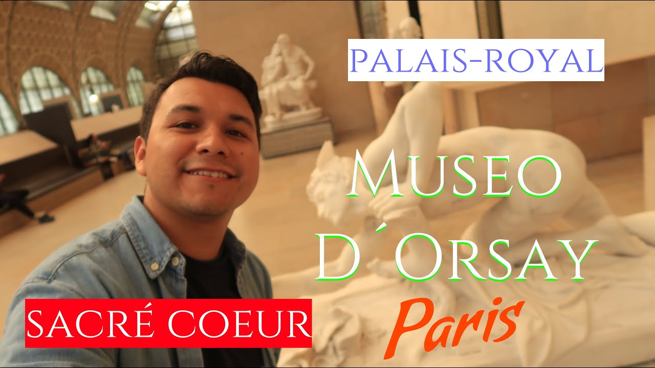 Paris, Museo D´Orsay (Impresionismo) + Sacre Coeur + Palais-Royal (Las columnas de Buren)