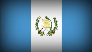 National anthem of Guatemala | เพลงชาติกัวเตมาลา
