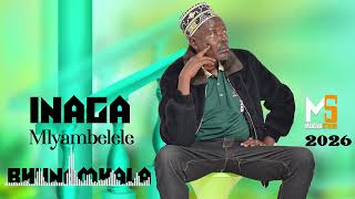 INAGA MLYAMBELELE SONG BHUNAMKALA PRD MBASHA STUDIO 2026