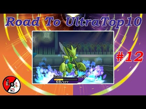 Road To UltraTop10 #12 - Adieu SunSeries (All Six w/ Scizor)
