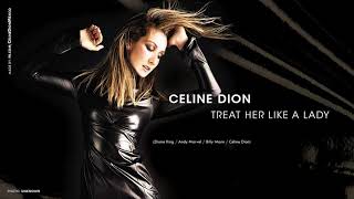 Céline Dion - Treat Her Like A Lady [Remastered]