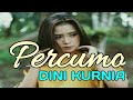 DINI KURNIA PERCUMO Musik Official