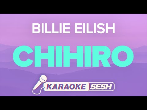 Billie Eilish - CHIHIRO (Karaoke)