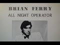 Bryan Ferry Live from The Bottom Line, NYC 1977 (side 2) Ultra Rare