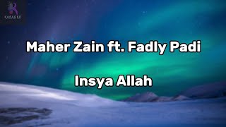 Download lagu Maher Zain ft. Fadly - Insya Allah Versi Indonesia Karaoke with Lyrics ( Original Key ) mp3
