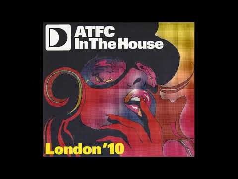 ATFC – In The House - London '10 (2010) CD1