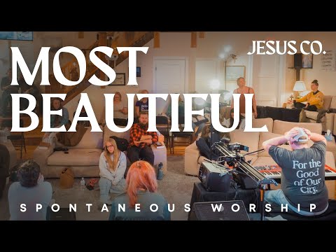 Most Beautiful / So In Love | Spontaneous Worship from JesusCo Live At Home 02 - 3/31/23