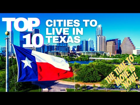 Top 10  Best cities to live in Texas 2020 - The time to move is NOW!
