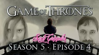 Game of Thrones Season 5: Recap #4 - Sons of the Harpy