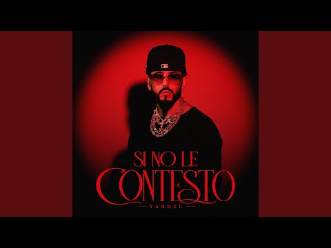 Si no le contesto - Yandel