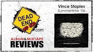 Vince Staples - Summertime &#39;06 Album Review | DEHH