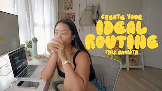 building an ideal monthly routine | august