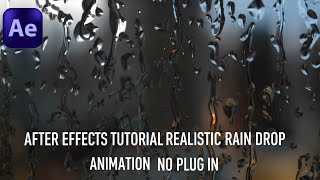 After Effects Tutorial - Realistic Rain Drop  Animation - No Plug in