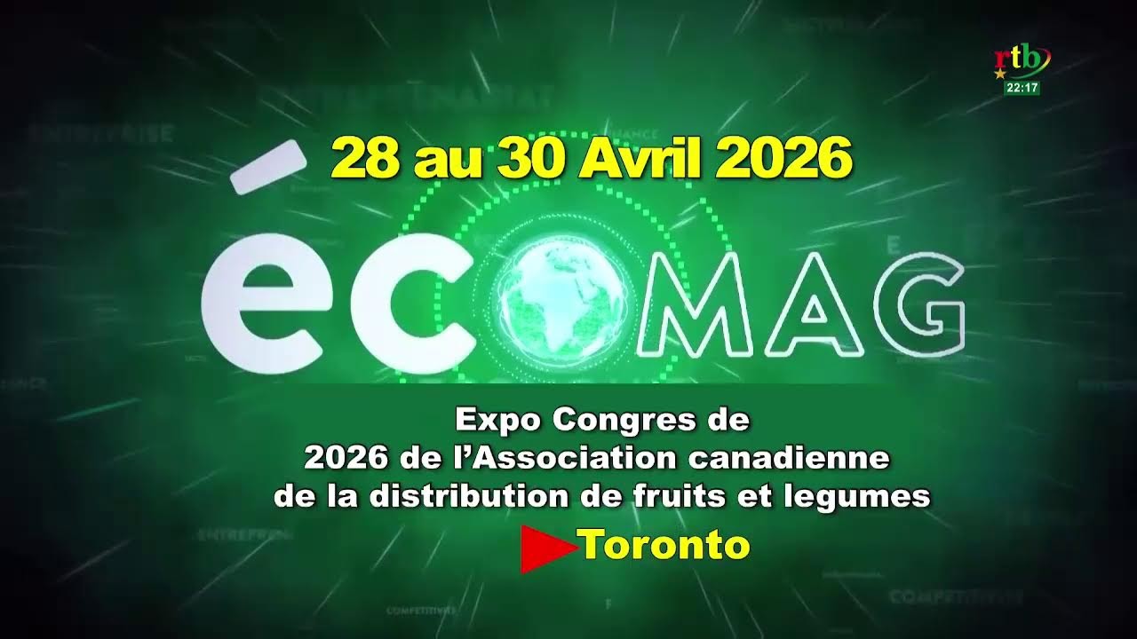 RTB-Eco-mag du 07 avril 2026 : Décryptage du Rôle de la CCI-BF dans la transformation de l’économie