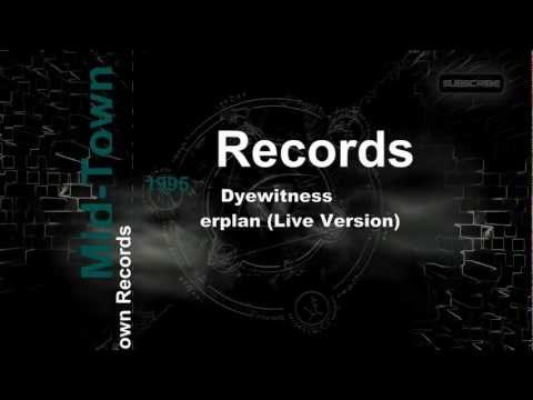 Dyewitness - Masterplan (Live Version)