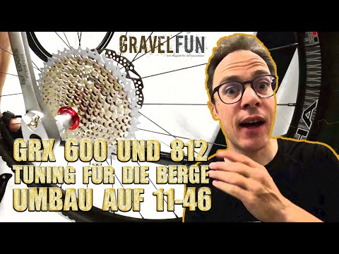 Shimano GRX 600 and 812 - Tuning for the mountains - Conversion to MTB cassette 11-46 (WORKSHOP)
