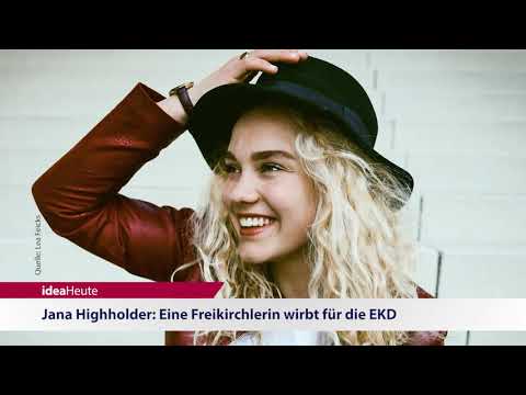 ideaHeute 13 04 2018 - Jugendliche und Gott - Jana Highholder - Gottesdienst