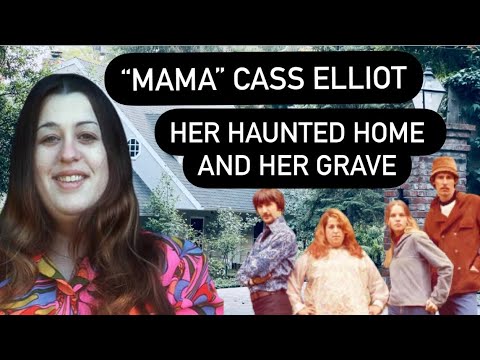 “Mama” Cass Elliot | Her Haunted Hollywood Home and Her Grave | Mamas and the Papas Singer