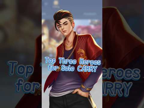Top 3 Heroes to Solo Carry in Mobile Legends #mlbb #mobilelegends