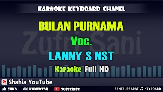 Download lagu BULAN PURNAMA VOC. LANNY S NST │ KARAOKE TAPSEL MIX KN7000 mp3 Download lagu BULAN PURNAMA VOC. LANNY S NST │ KARAOKE TAPSEL MIX KN7000 mp3